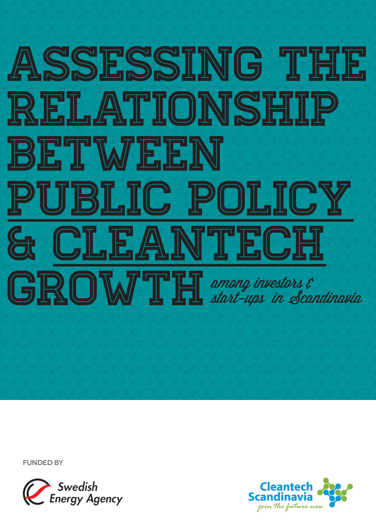 Cleantech Scandinavia Report: Assessing the Relationship between Public Policy and Cleantech Growth