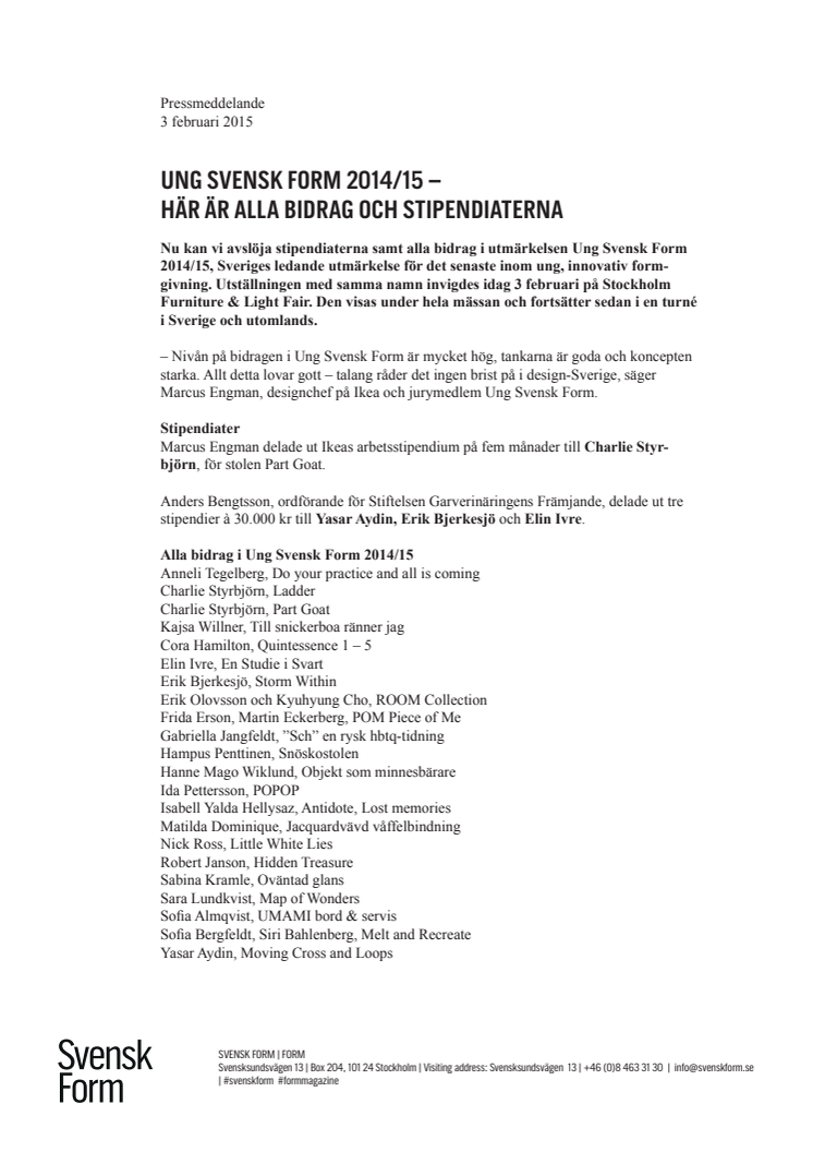 Ung Svensk Form 2014/15 – här är alla bidrag och stipendiaterna