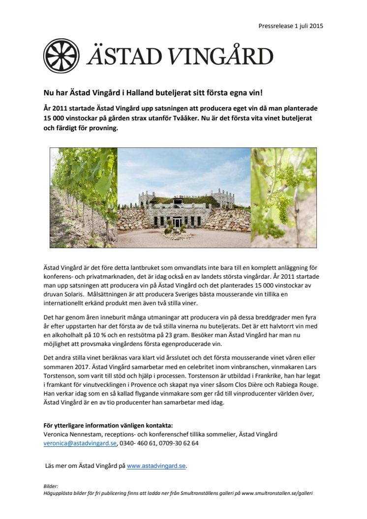 Nu har Ästad Vingård i Halland buteljerat sitt första egna vin!