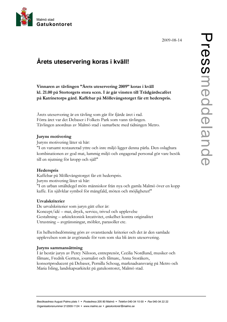 Årets uteservering koras i kväll