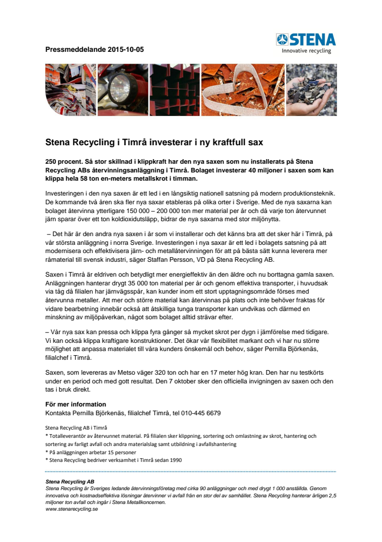 Stena Recycling i Timrå investerar i ny kraftfull sax