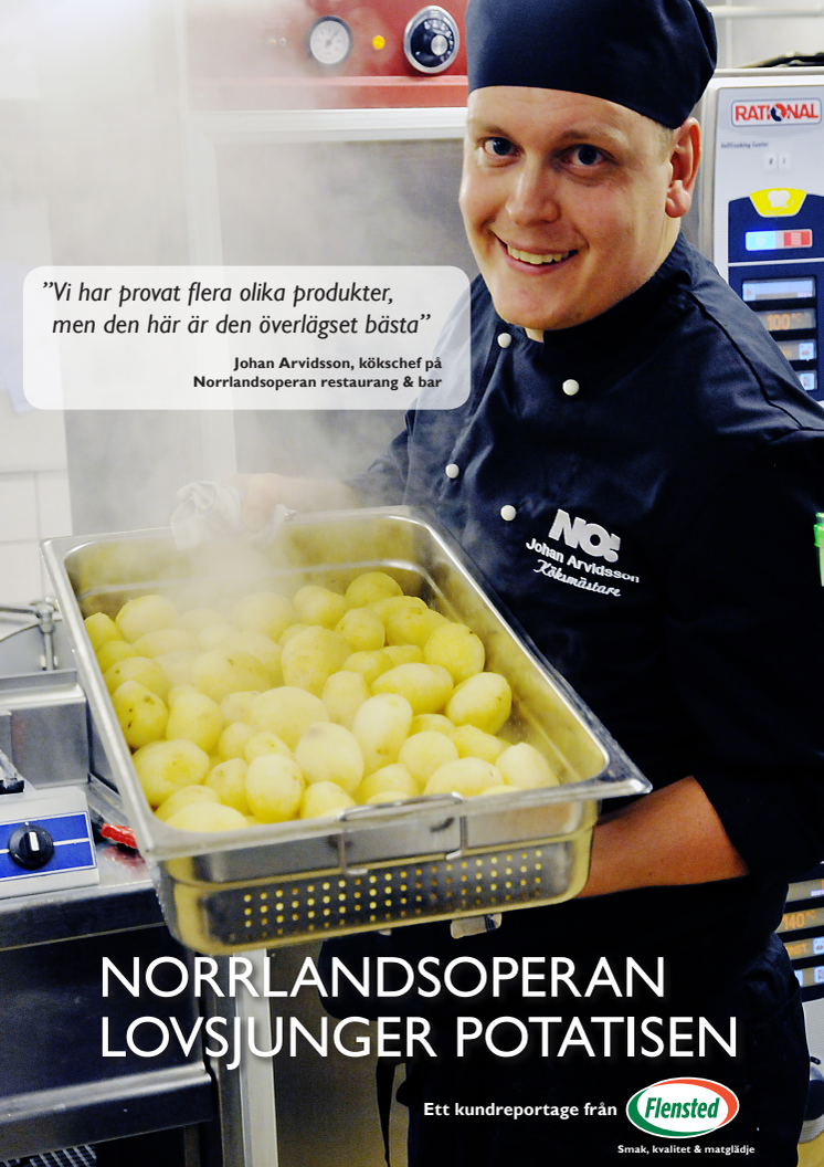 Norrlandsoperan restaurang & bar I umeå väljer Flensteds borstade potatis när säsongen är slut