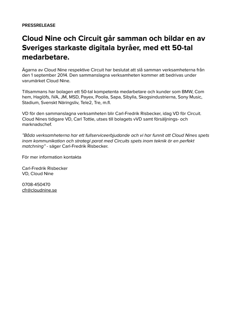 Cloud Nine och Circuit går samman och bildar en av Sveriges starkaste digitala byråer, med ett 50-tal medarbetare.