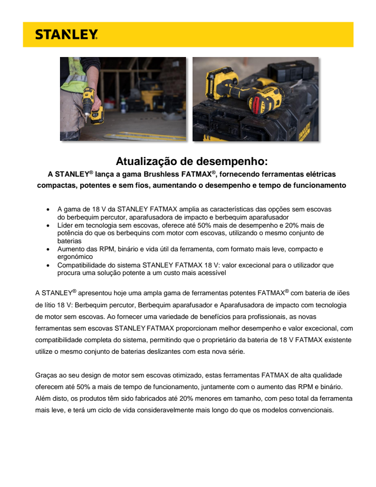 A STANLEY® lança a gama Brushless FATMAX®, fornecendo ferramentas elétricas compactas, potentes e sem fios, aumentando o desempenho e tempo de funcionamento