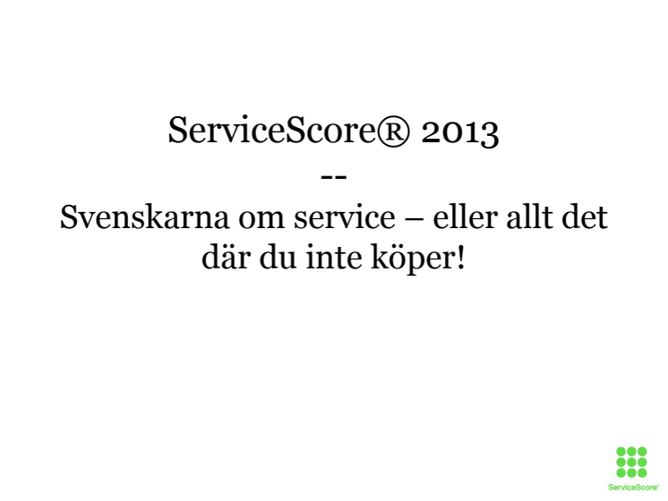 Resenäringen har några vinnare när kunderna själva får sätta poäng på upplevelsen i form av service!