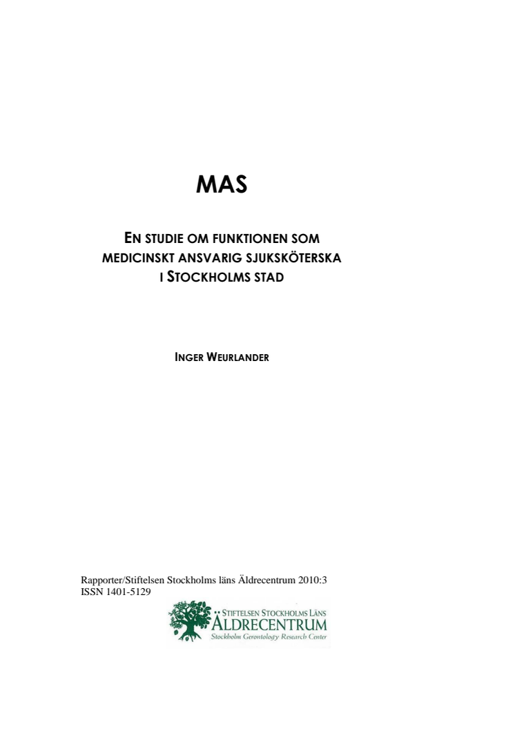 MAS - En studie om funktionen som medicinskt ansvarig sjuksköterska i Stockholms stad