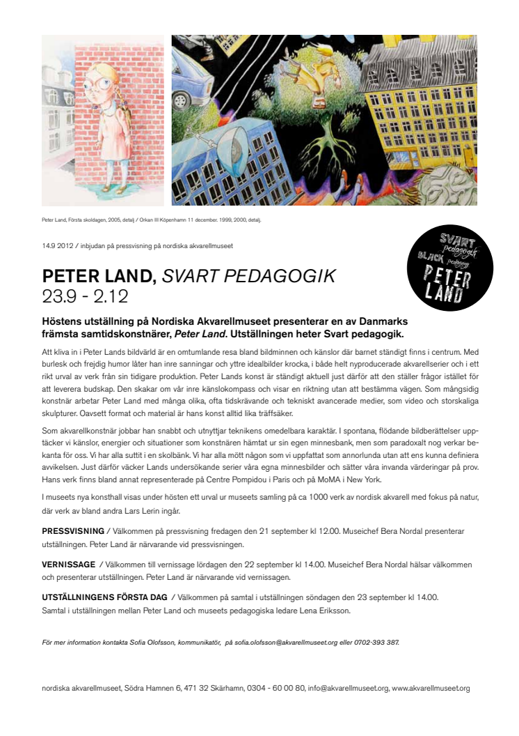 PETER LAND, SVART PEDAGOGIK PÅ NORDISKA AKVARELLMUSEET