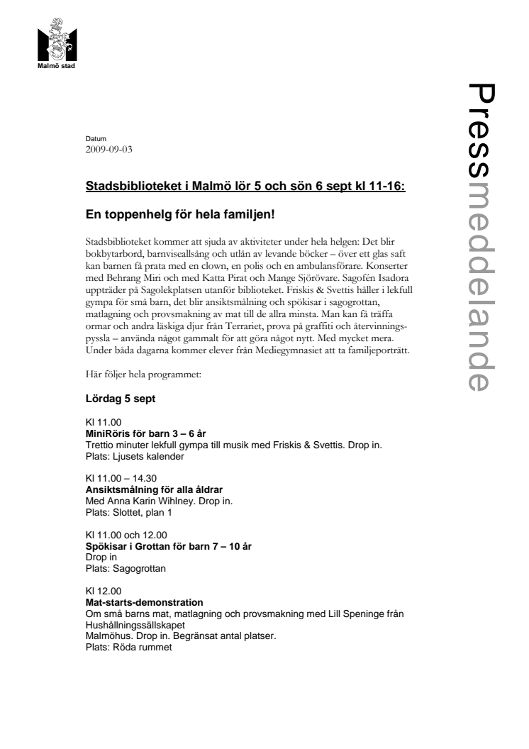 En toppenhelg för hela familjen 5-6 sept kl 11-16 på Stadsbiblioteket i Malmö