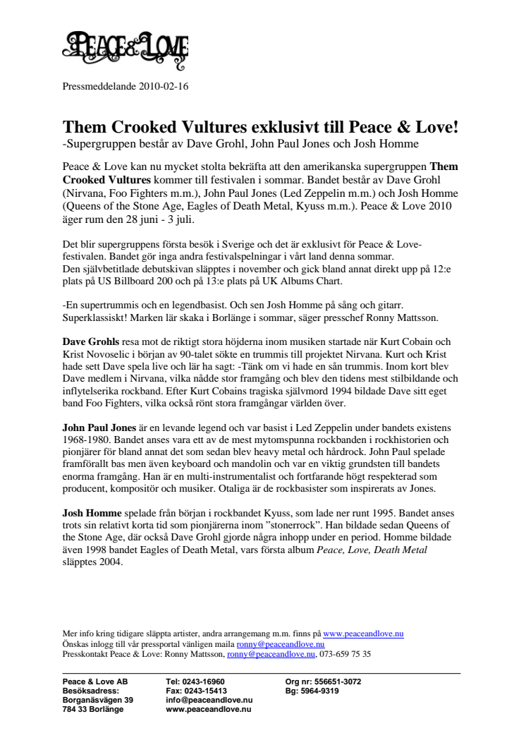 Them Crooked Vultures exklusivt till Peace & Love! - Består av Dave Grohl, John Paul Jones och Josh Homme