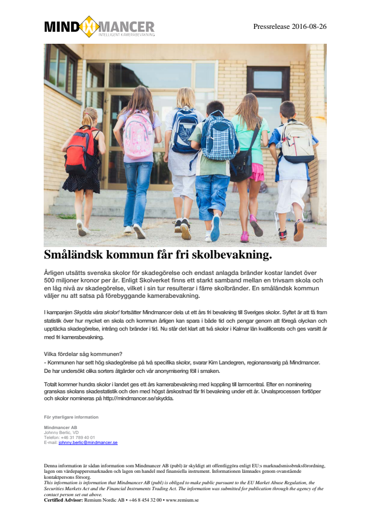 Småländsk kommun får fri skolbevakning.