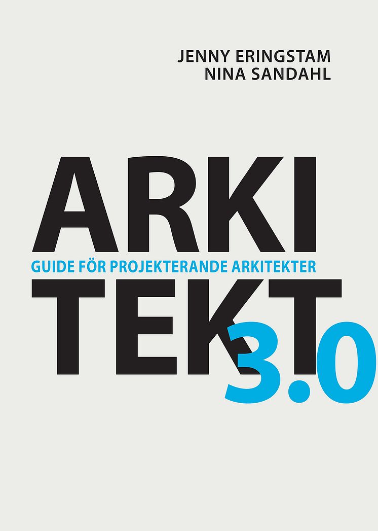 Arkitekt 3.0 – Guide för projekterande arkitekter