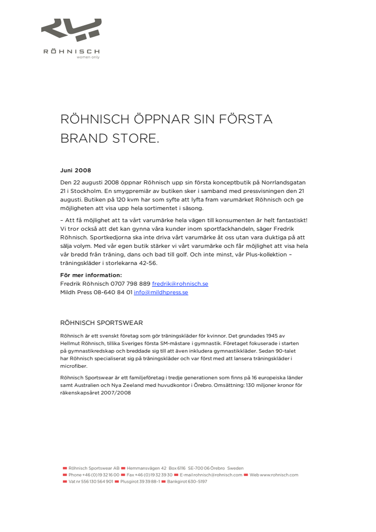 RÖHNISCH ÖPPNAR SIN FÖRSTA BRAND STORE. 