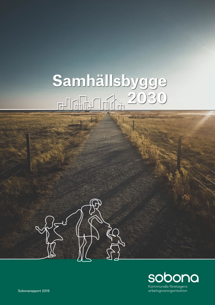 ​Samhällsbygge 2030 – ny rapport om hur hållbarhet skapas i praktiken