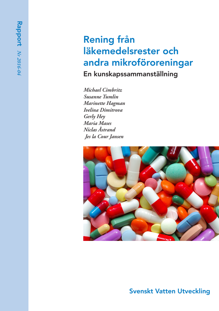 Ny SVU-rapport 2016-04: Rening från läkemedelsrester och andra mikroföroreningar – en kunskapssammanställning (avlopp och miljö)