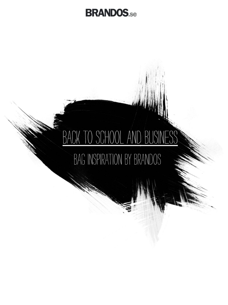 Back to school and business - Bag inspiration by Brandos