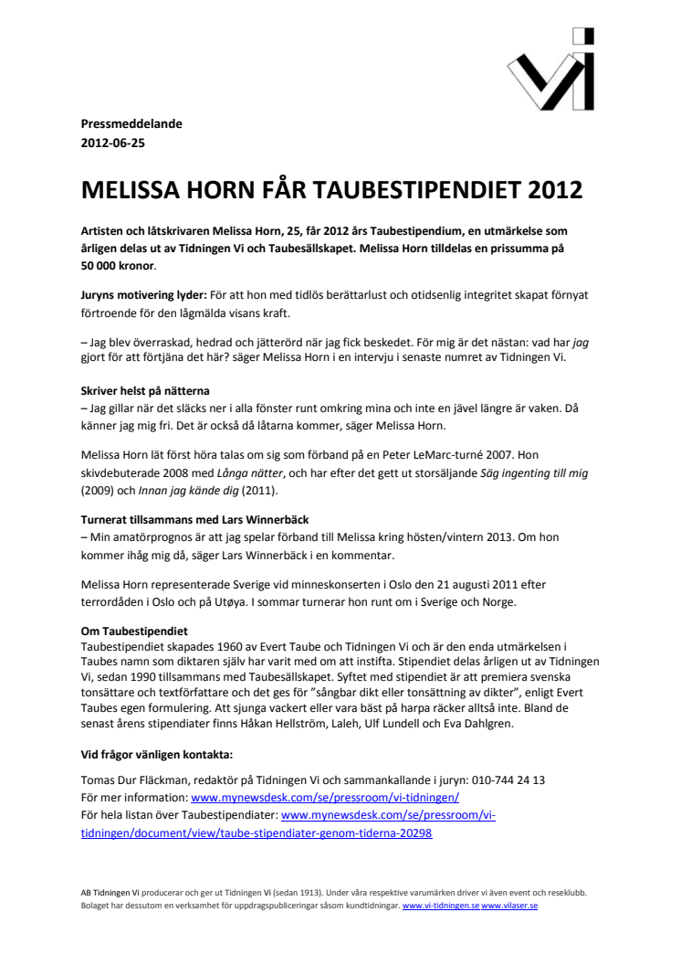 Melissa Horn får Taubestipendiet 2012