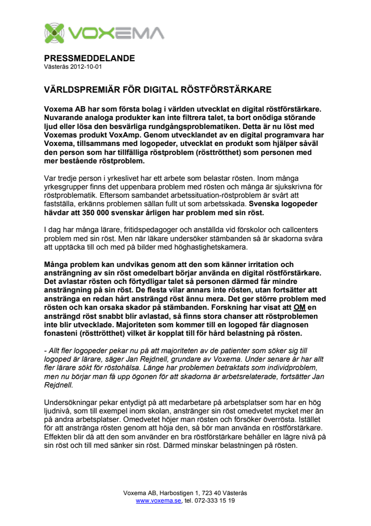 VÄRLDSPREMIÄR FÖR DIGITAL RÖSTFÖRSTÄRKARE