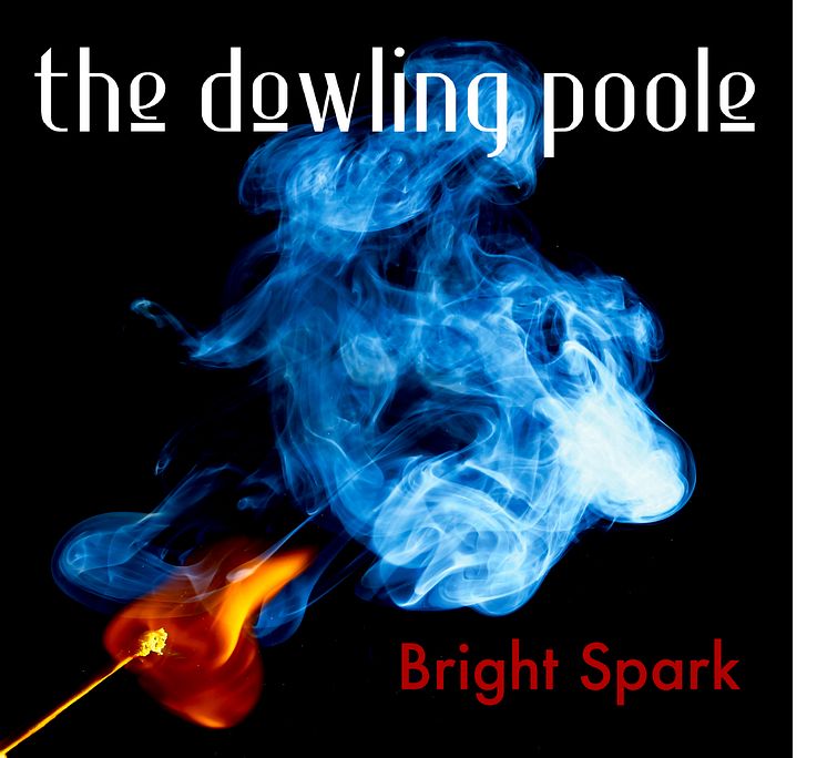 'Bright Spark' EP by The Dowling Poole