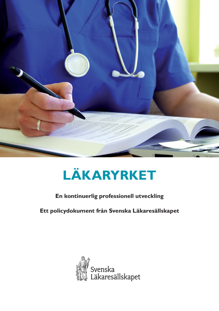 Svenska Läkaresällskapet efterlyser högre krav på fortbildning för läkare