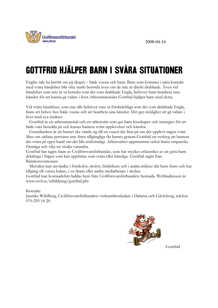Gottfrid hjälper barn i svåra situationer