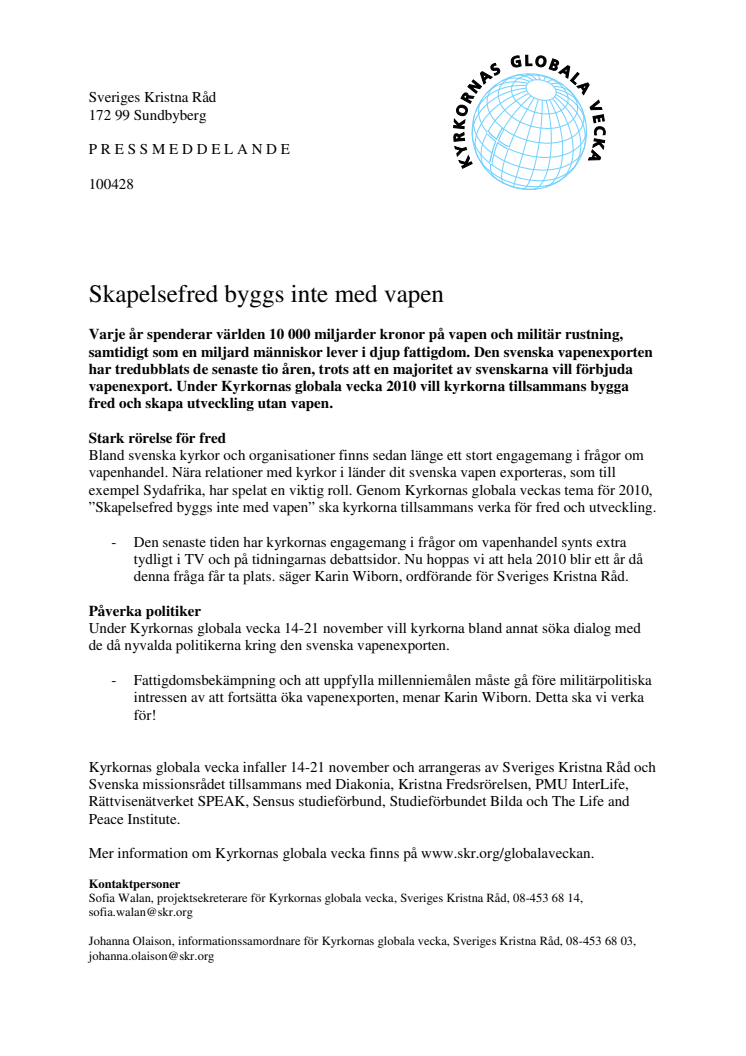 Skapelsefred byggs inte med vapen