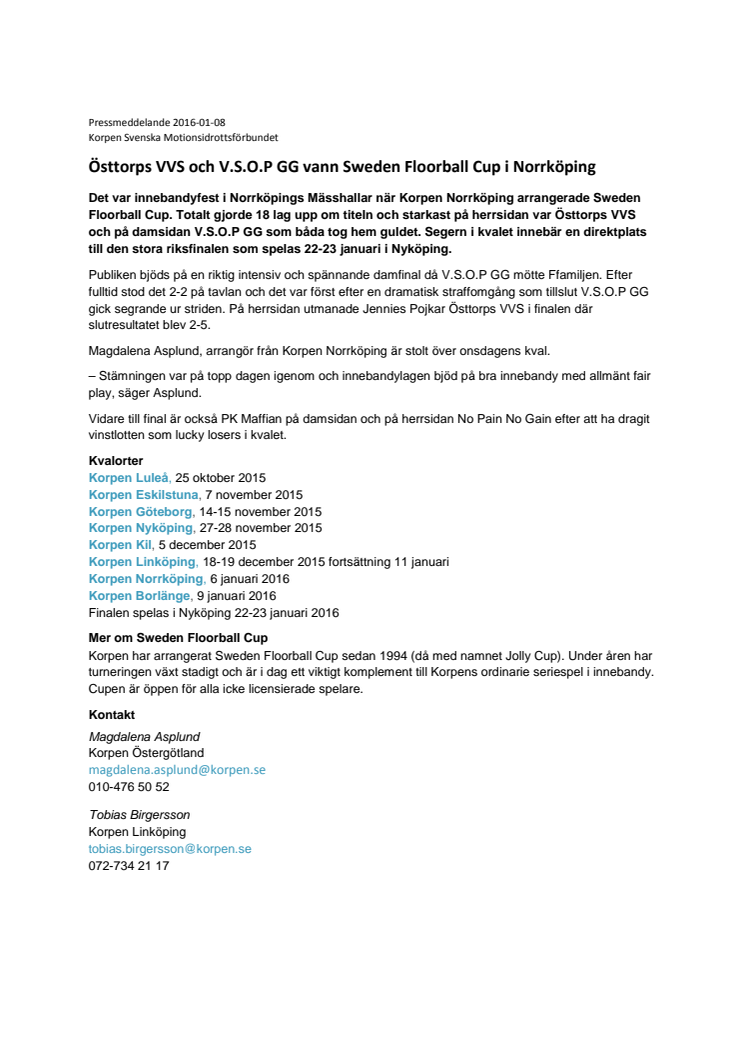 Östtorps VVS och V.S.O.P GG vann Sweden Floorball Cup i Norrköping
