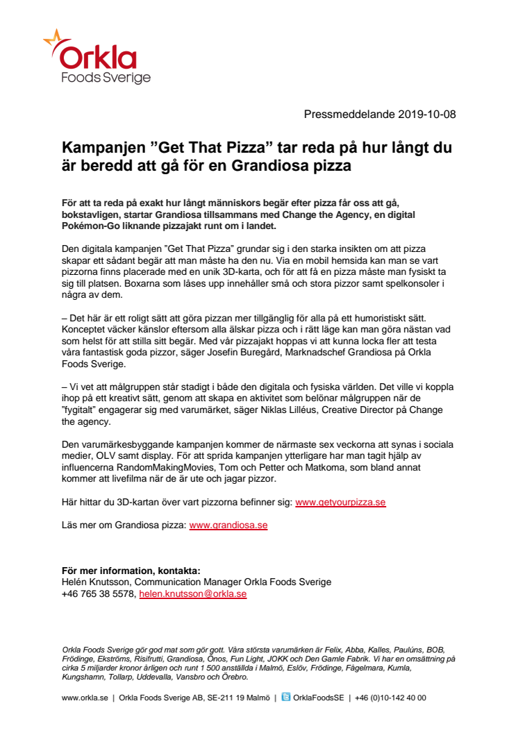 Kampanjen ”Get That Pizza” tar reda på hur långt du är beredd att gå för en Grandiosa pizza