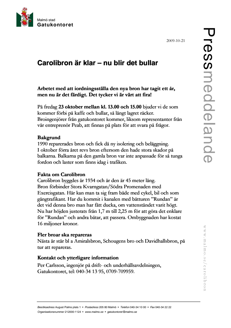 Carolibron är klar - nu blir det bullar