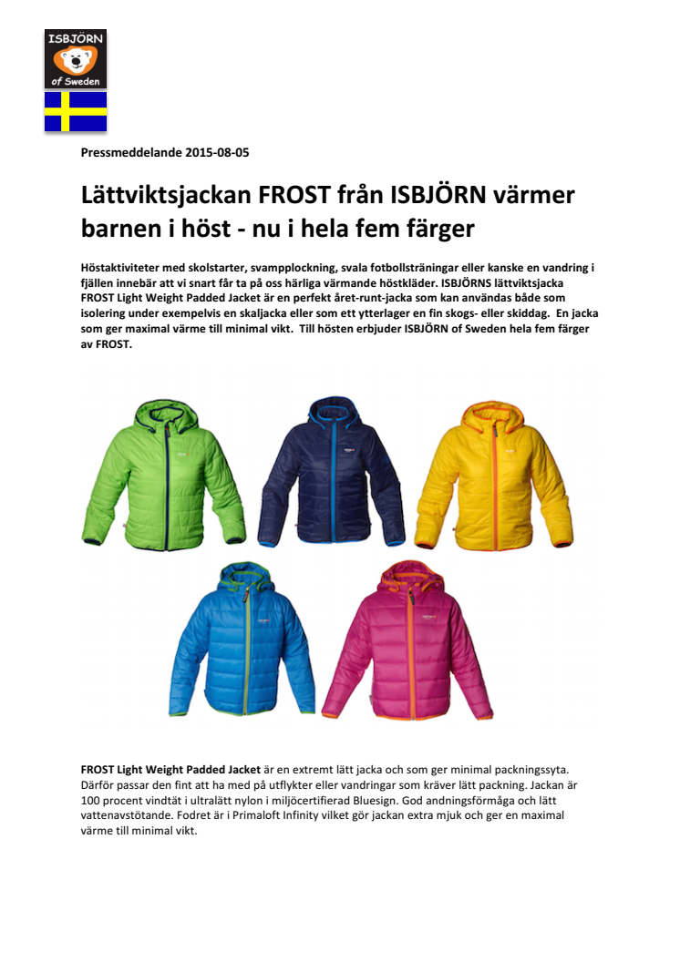 Lättviktsjackan FROST från ISBJÖRN värmer barnen i höst - nu i hela fem färger 