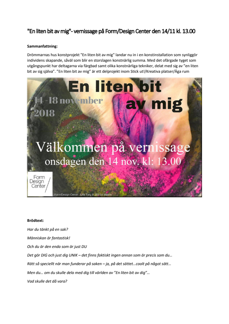 "En liten bit av mig" - vernissage  på Form/Design Center den 14/11 kl. 13.00