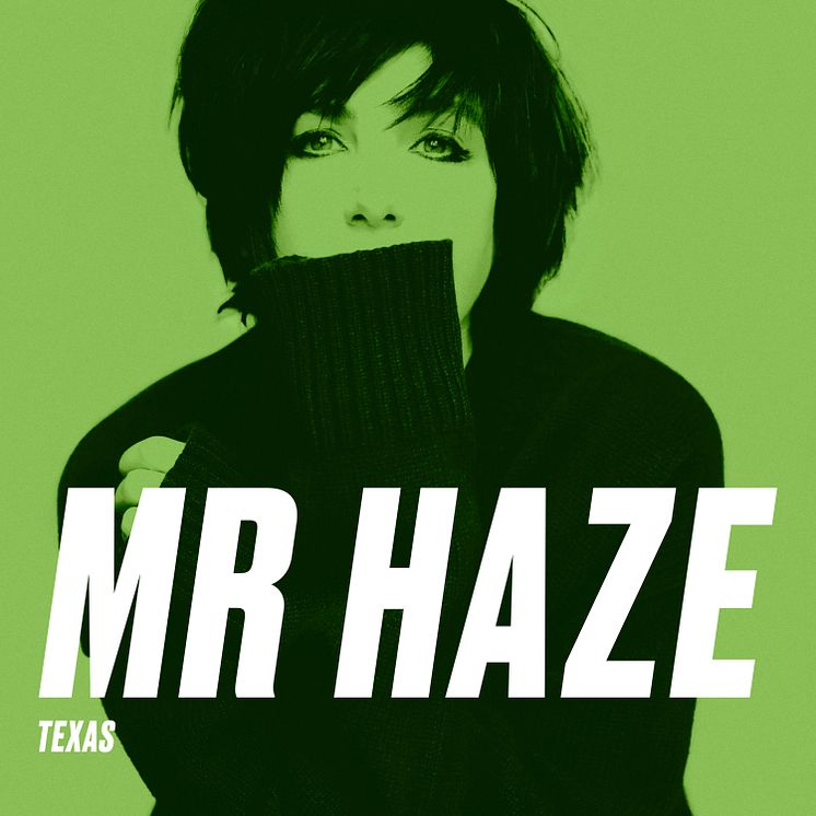 Texas "Mr Haze" singelomslag