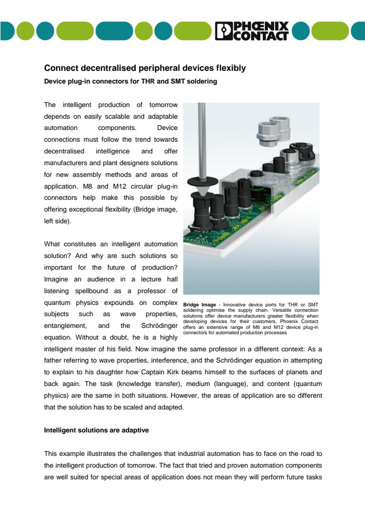 Connect decentralised peripheral devices flexibly