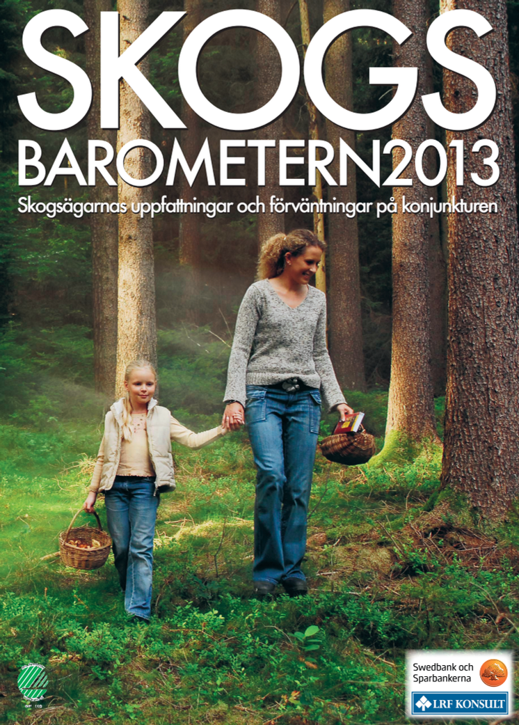 Skogsbarometern 2013: Sämre lönsamhet men fortsatt optimism 