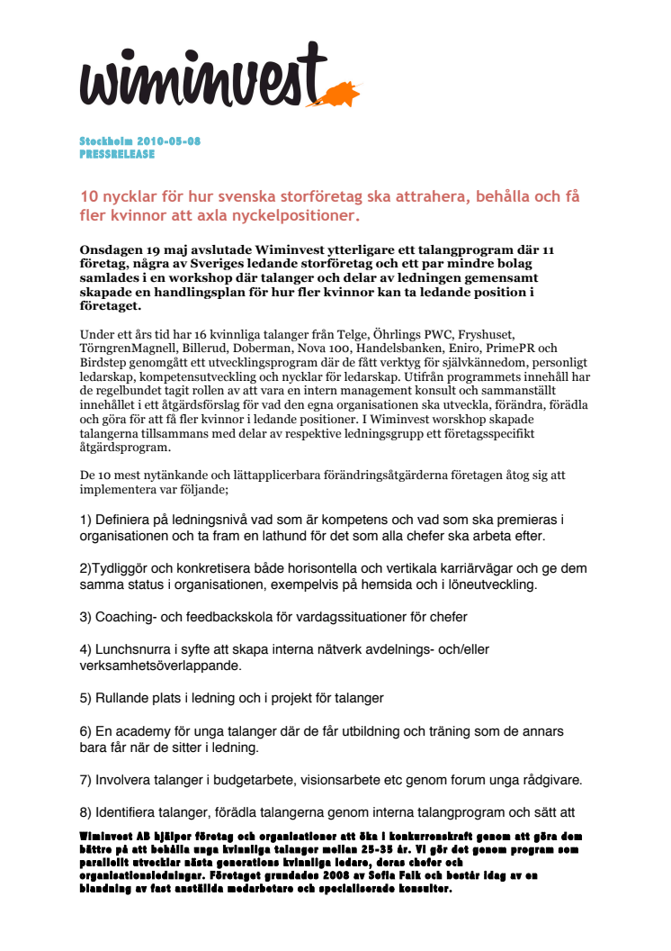 10 nycklar för hur svenska storföretag ska attrahera, behålla och få fler kvinnor att axla nyckelpositioner.