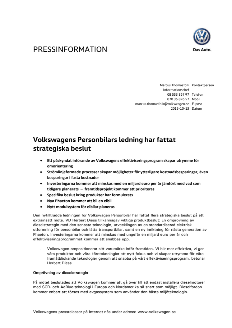 Volkswagens Personbilars ledning har fattat strategiska beslut