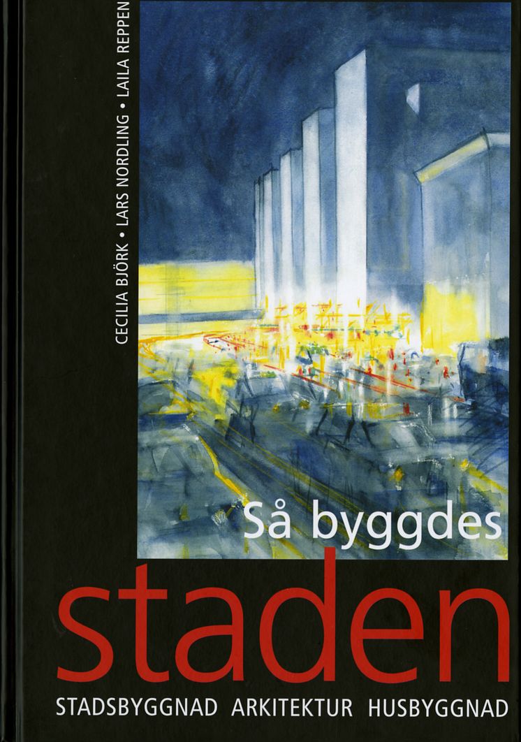 Så byggdes staden. Utgåva 3