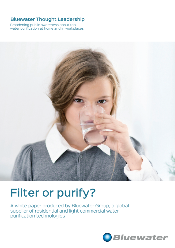Filter or Purify Your Residential Tap Water? A Bluewater White Paper examines the difference and explains the benefits of purification.