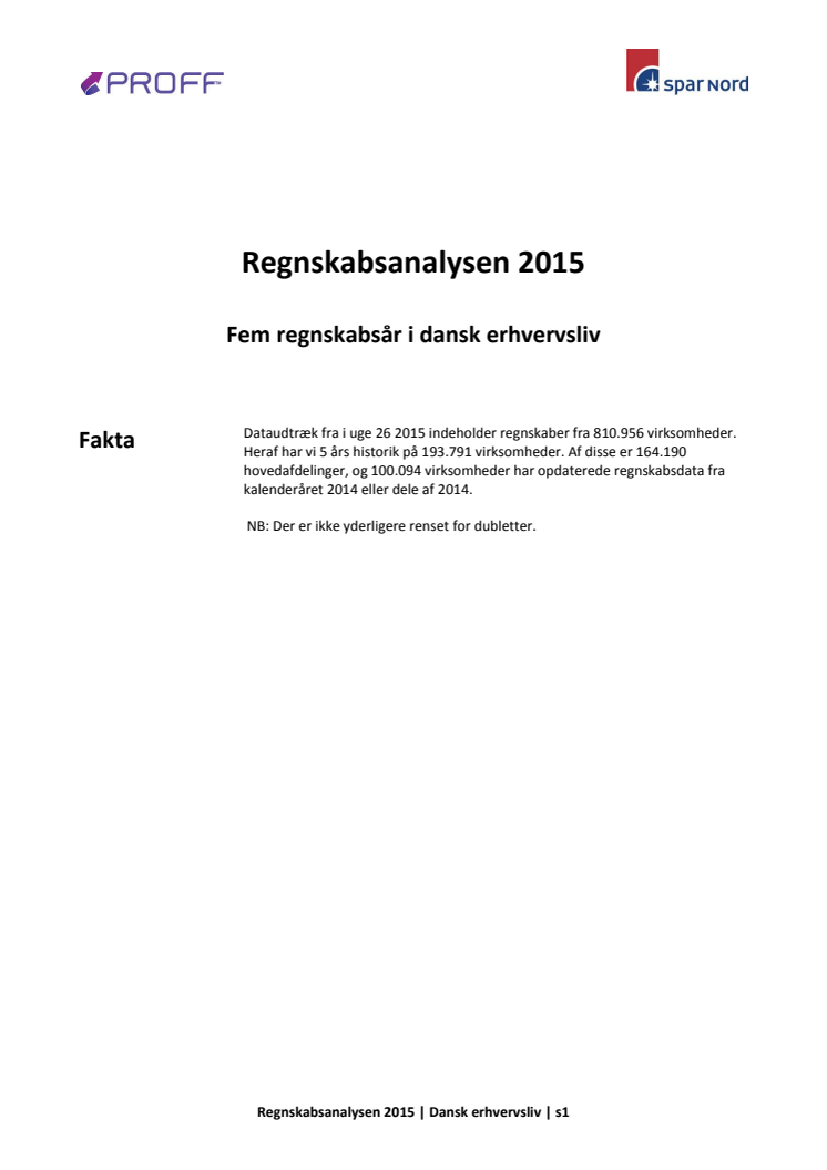 Dansk erhvervsliv - Regnskabsanalysen 2015 - total