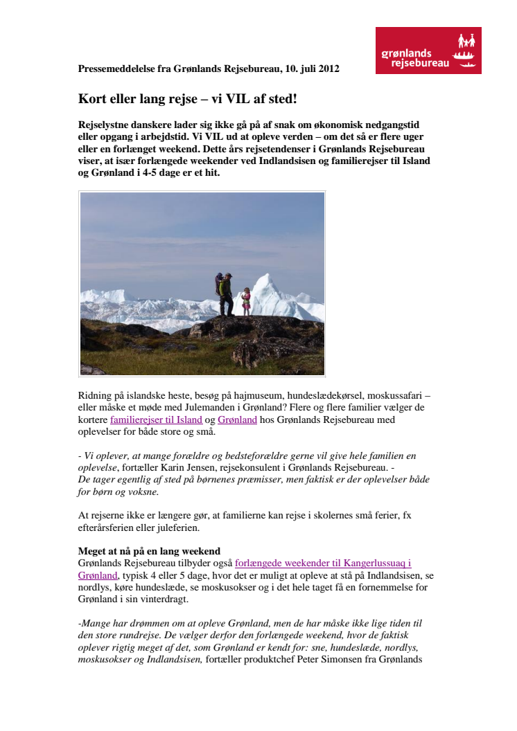 Kort eller lang rejse - vi VIL af sted!