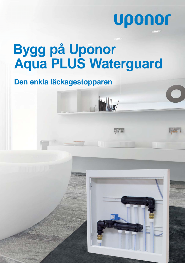 Bygg på Uponor Aqua PLUS Waterguard