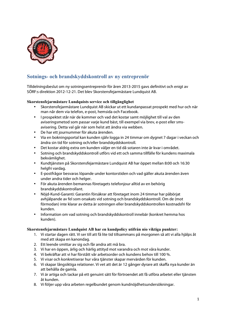 Sotnings- och brandskyddskontroll av ny entreprenör