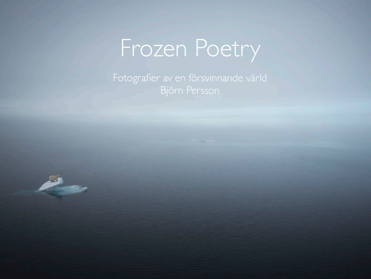 Vernissage för fotograf Björn Persson "Frozen Poetry - fotografier av en försvinnande värld" den 20 oktober 