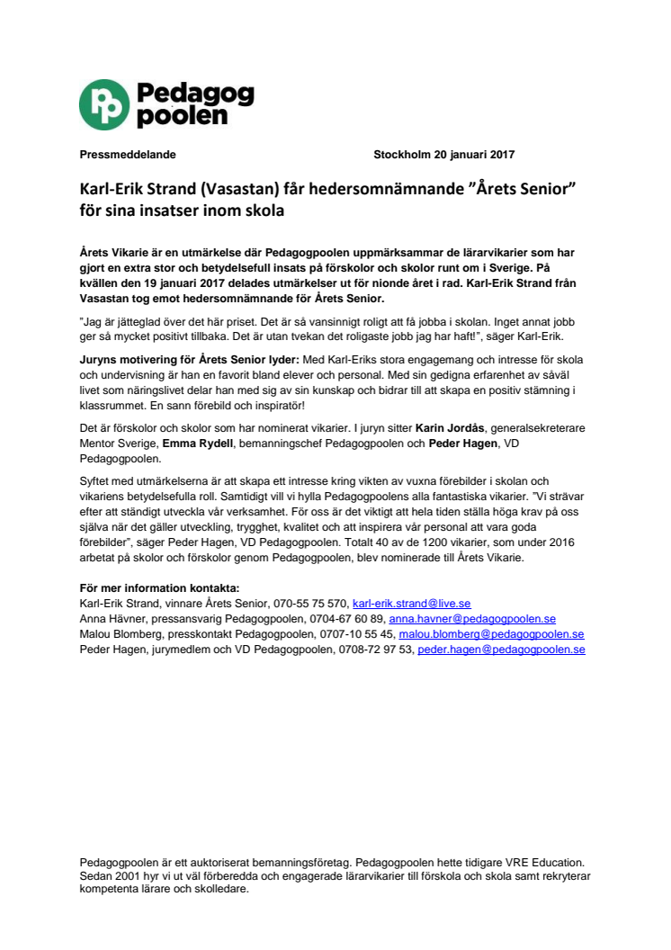 Karl-Erik Strand (Vasastan, Stockholm) får hedersomnämnande ”Årets Senior” för sina insatser inom skola