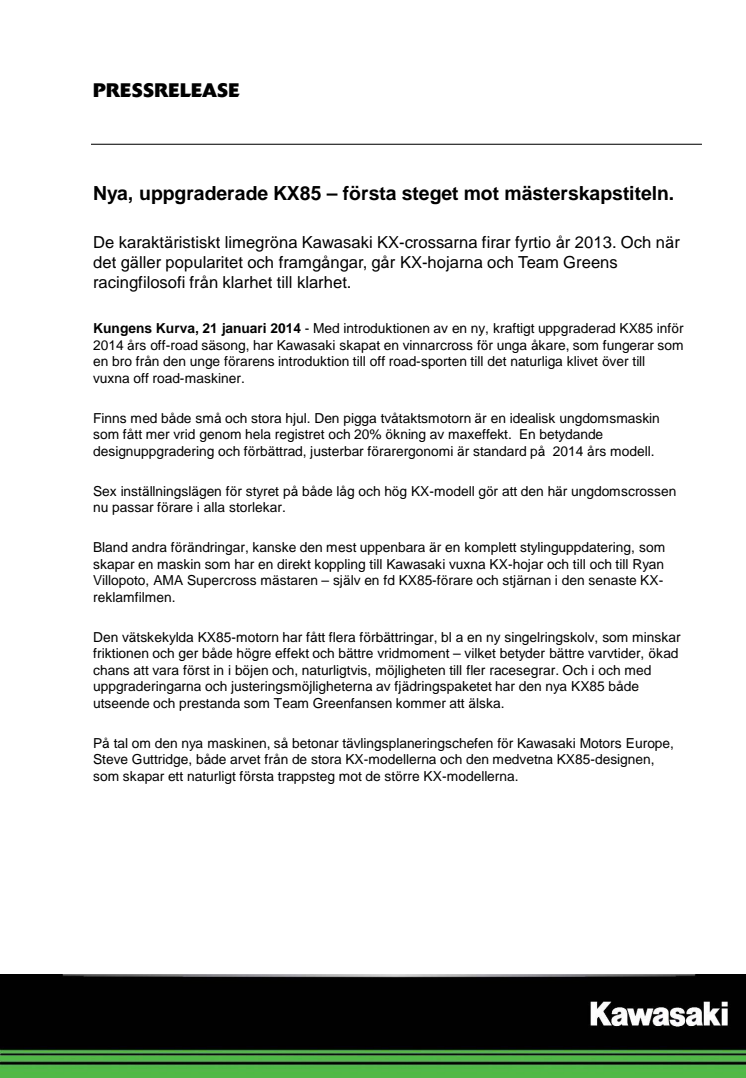 Nya, uppgraderade KX85 – första steget mot mästerskapstiteln.