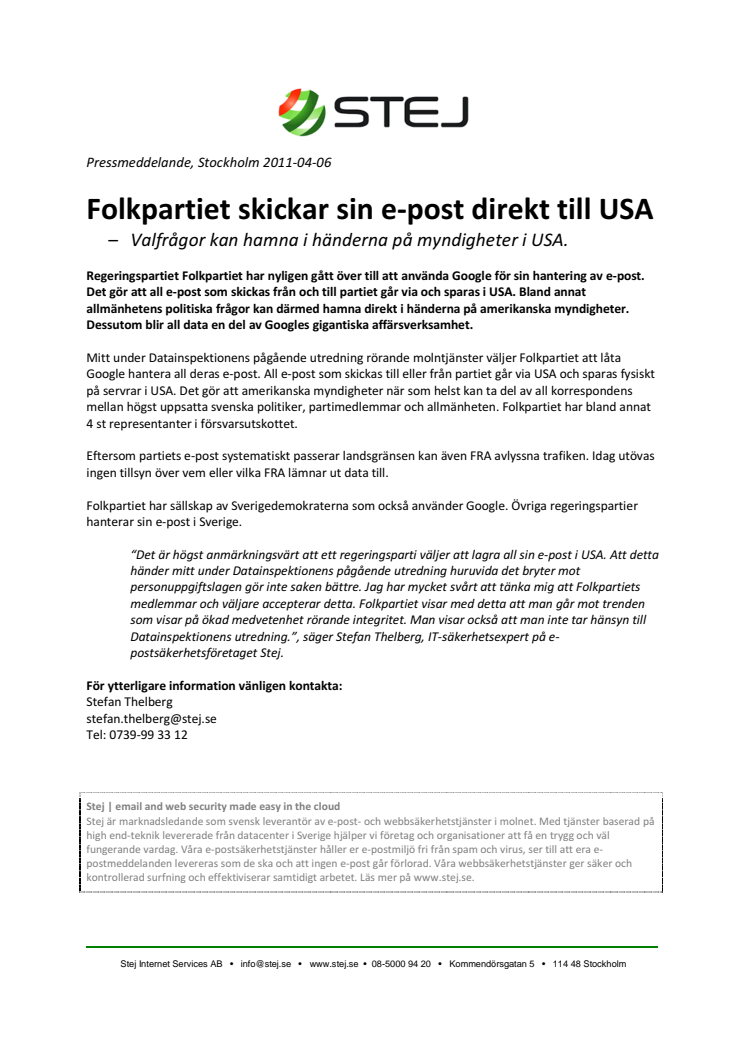 Folkpartiet skickar sin e-post direkt till USA