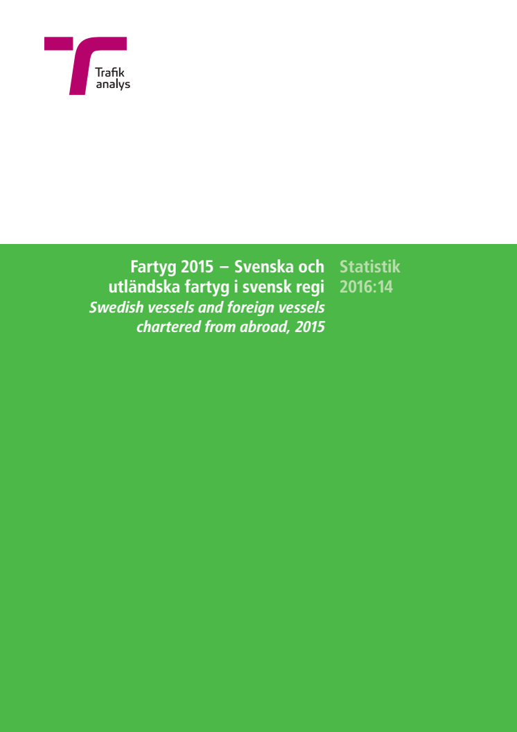 Rapport: Fartyg 2015 - Svenska och utländksa fartyg i svensk regi