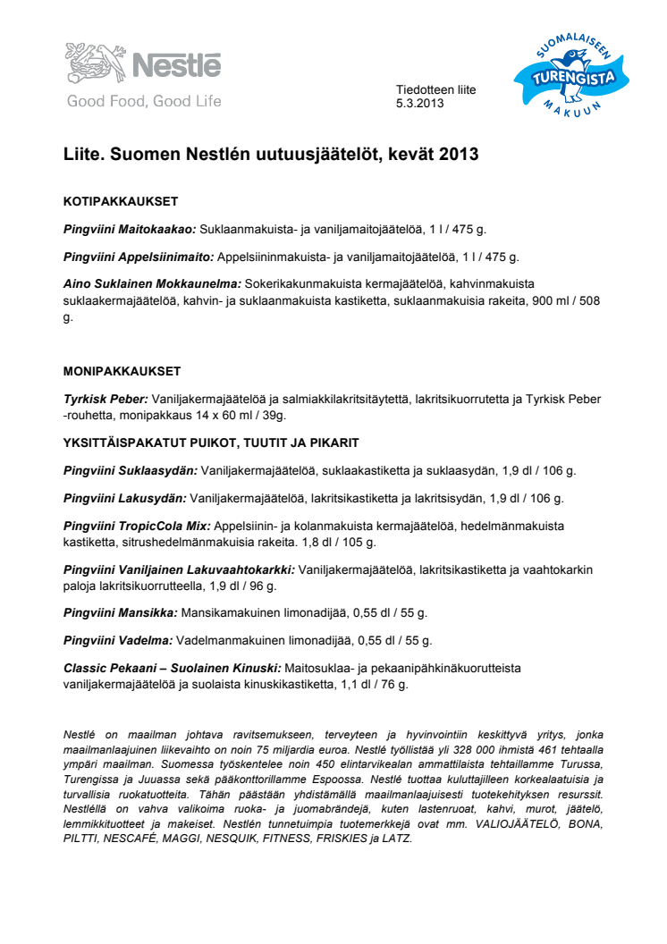 LIITE: Suomen Nestlén kevään 2013 jäätelöuutuudet