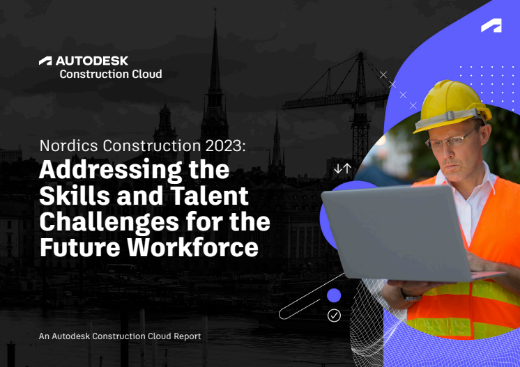 Autodesk Construction Cloud's Nordic Skills Report Feb 28.pdf
