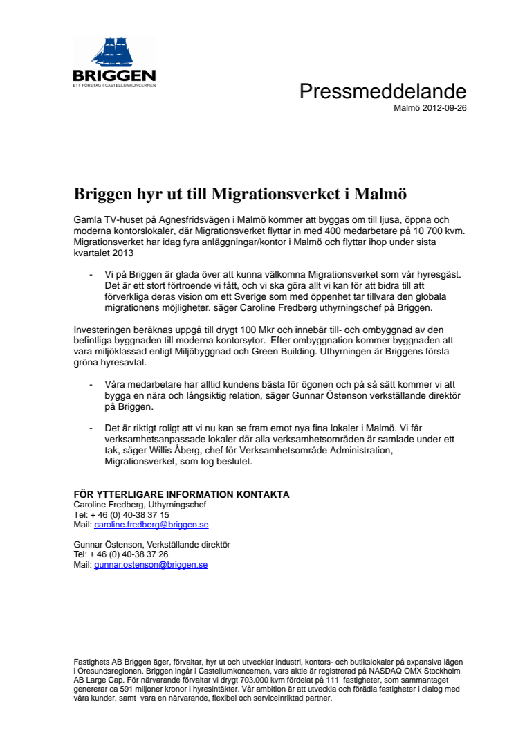 Briggen hyr ut till Migrationsverket i Malmö