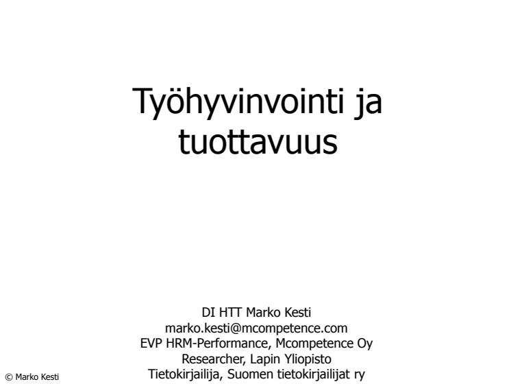 IT- ja HR-aamiainen 23.1.2013: Marko Kesti, Työhyvinvointi ja tuottavuus